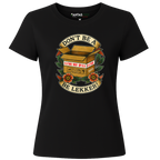 Don't Be A Doos. Be lekker| Ladies Premium Crewneck T-Shirt